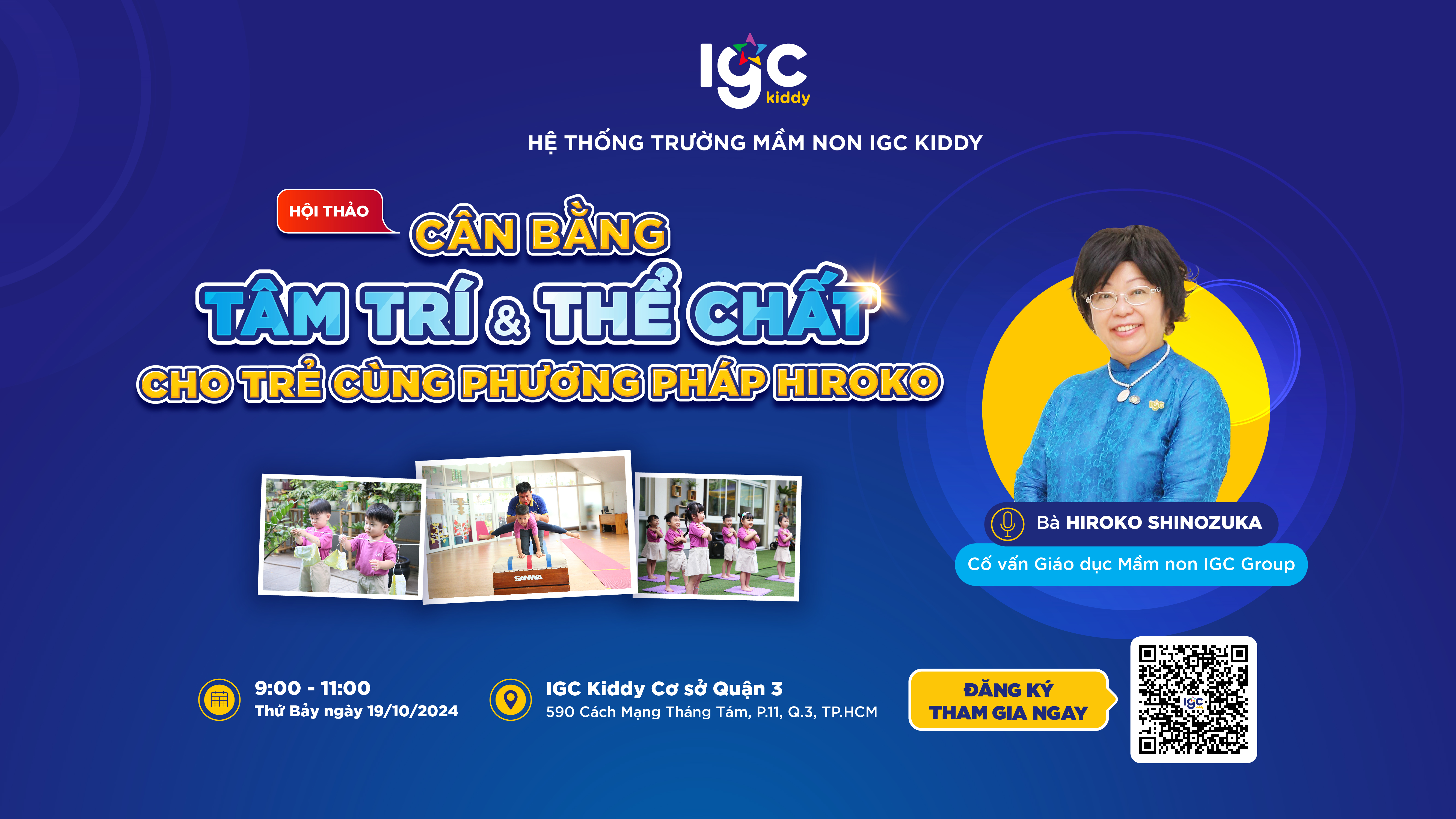 IGC KIDDY TỔ CHỨC HỘI THẢO “CÂN BẰNG TÂM TRÍ & THỂ CHẤT CHO TRẺ CÙNG PHƯƠNG PHÁP HIROKO”