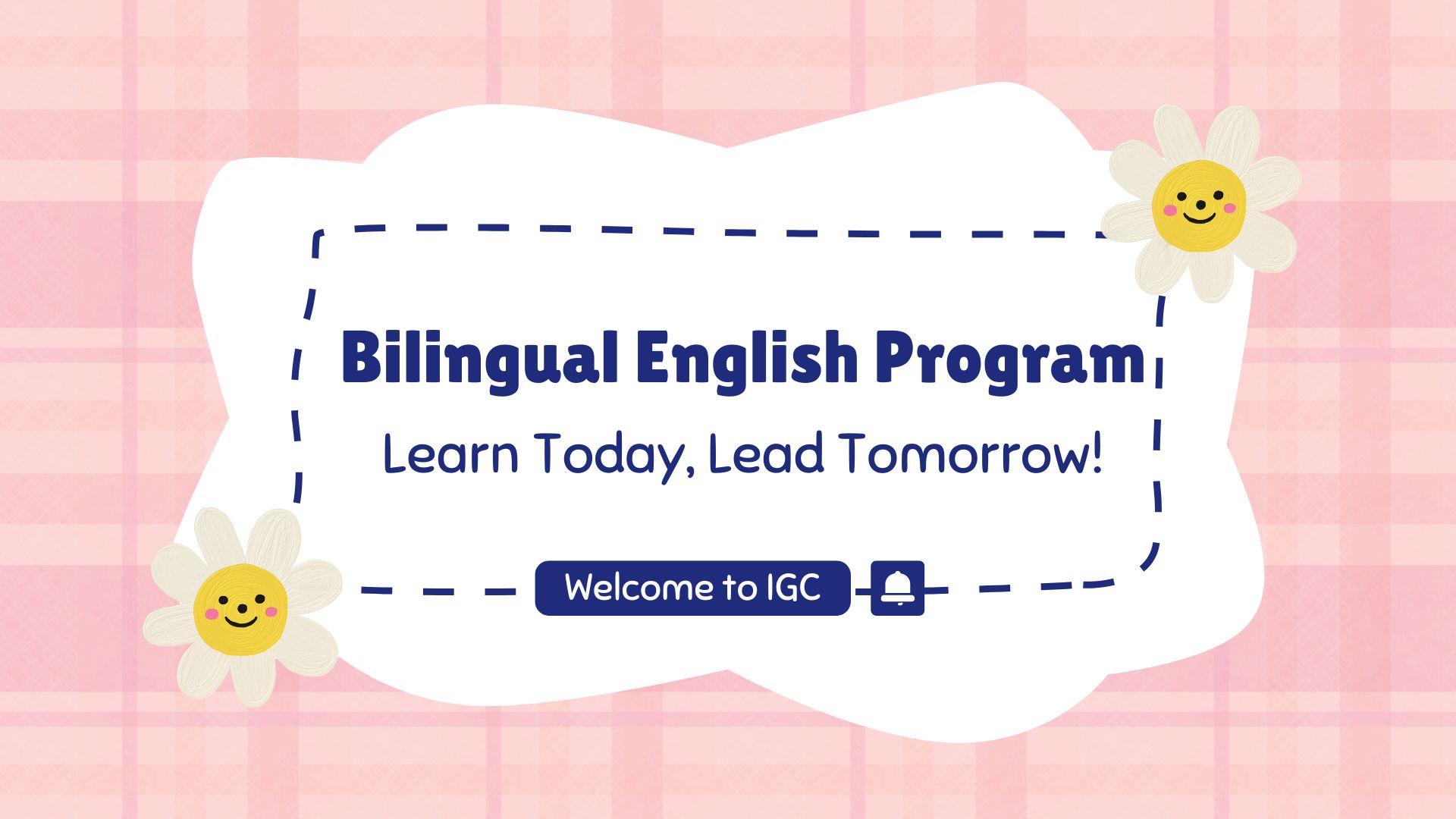 Bí quyết giúp bé yêu tiếng Anh ngay từ những ngày đầu – Bí mật tại Trường Mầm non IGC Bến Tre