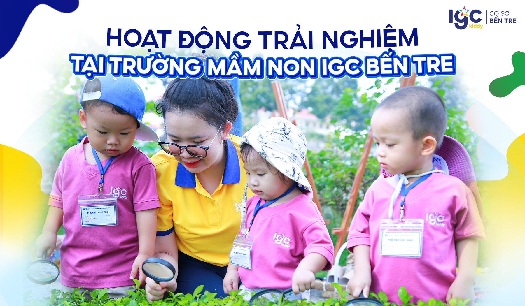 Mầm non IGC Bến Tre – Nuôi dưỡng sáng tạo, kỹ năng & bản lĩnh
