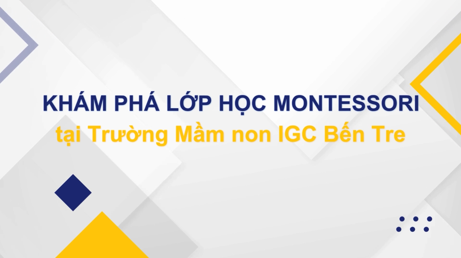 Chương trình Montessori tại IGC Bến Tre