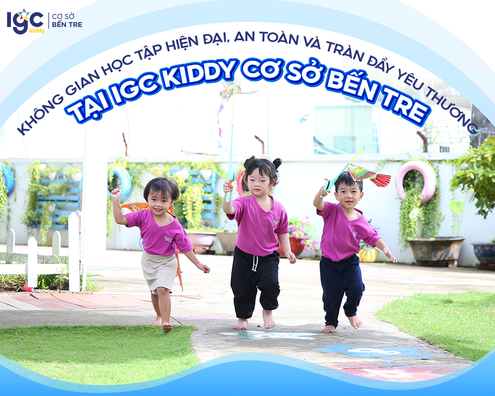 Trường Mầm non IGC Bến Tre – Môi Trường Học Tập Hiện đại